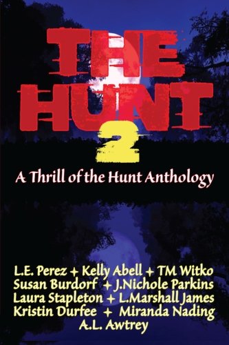 The Hunt A Thrill Of The Hunt Anthology [Paperback]