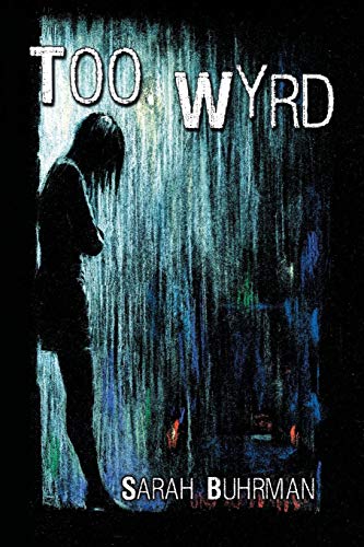 Too Wyrd Runespell Series Book 1 [Paperback]