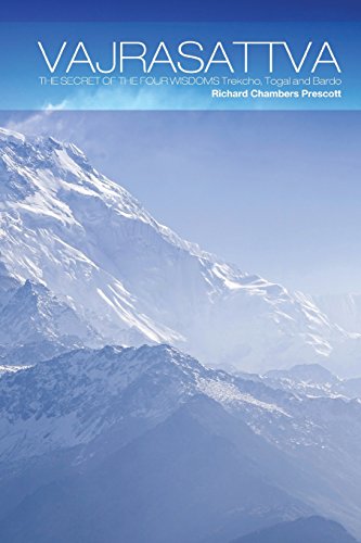 Vajrasattva The Secret Of The Four Wisdoms Trekcho, Togal And Bardo [Paperback]