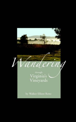 Wandering Through Virginia's Vineyards [Paperback]