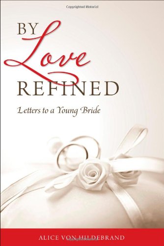 By Love Refined Letters To A Young Bride [Paperback]