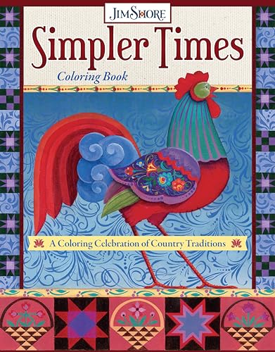 Simpler Times Coloring Book A Coloring Celebration of Country Traditions [Paperback]