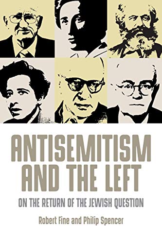 Antisemitism and the left On the return of the Jewish question [Paperback]