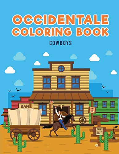 Occidentale Coloring Book Cowboys (italian Edition) [Paperback]