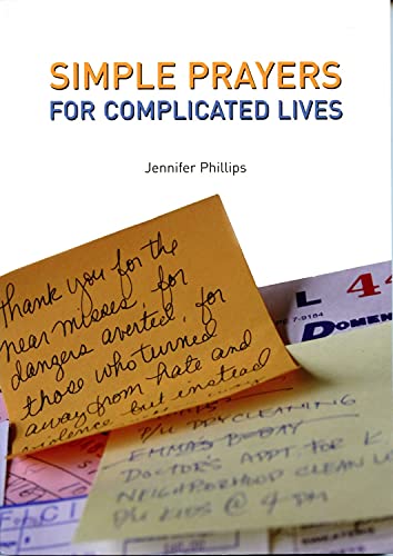 Simple Prayers for Complicated Lives [Paperback]