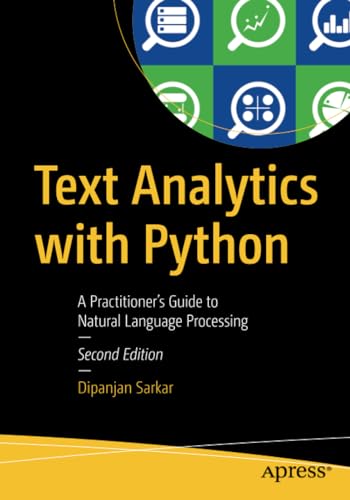 Text Analytics with Python A Practitioner's Guide to Natural Language Processin [Paperback]