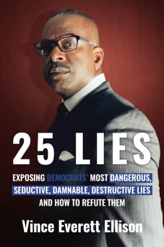 25 Lies Exposing Democrats&39 Most Dangerous, Seductive, Damnable, Destructiv [Paperback]