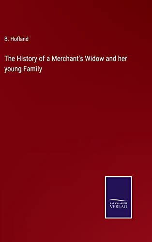 History Of A Merchant's Widow And Her Young Family