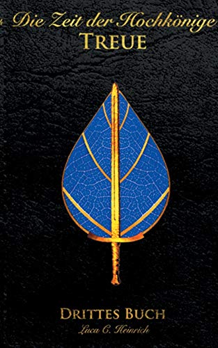 Zeit Der Hochkoenige - Treue - Drittes Buch
