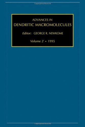 Advances in Dendritic Macromolecules [Hardcover]