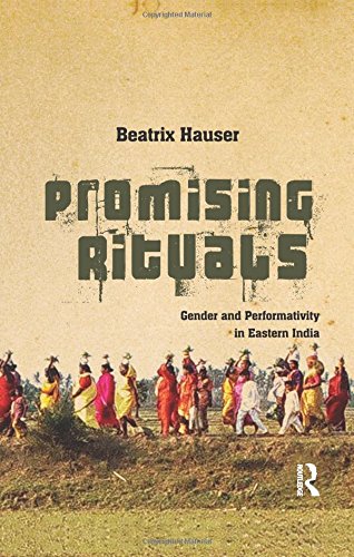Promising Rituals Gender and Performativity in Eastern India [Paperback]