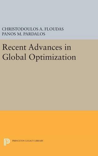 Recent Advances in Global Optimization [Hardcover]