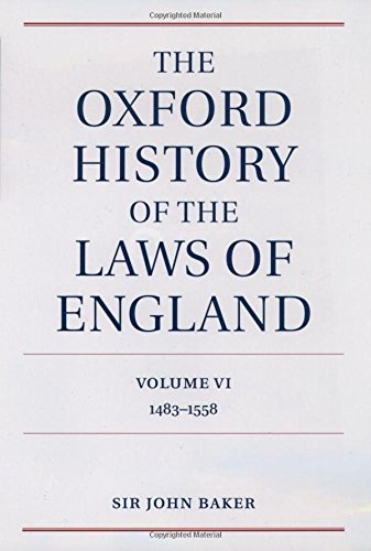 The Oxford History of the Laws of England Volume VI 1483-1558 [Hardcover]