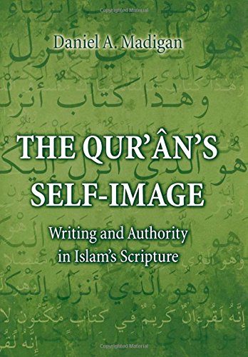 The Qur'}}n's Self-Image Writing and Authority in Islam's Scripture [Hardcover]