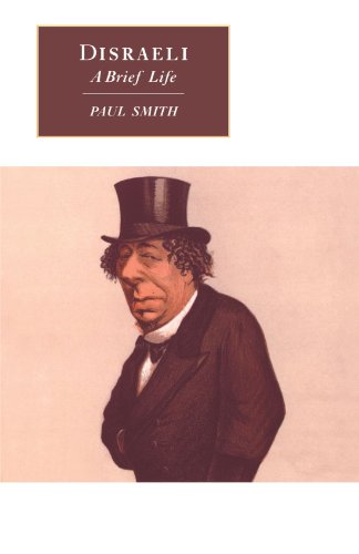 Disraeli A Brief Life [Paperback]