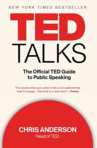 TED Talks The Official TED Guide to Public Speaking [Paperback]