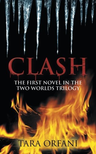 Clash  The First Novel in the Two Worlds Trilogy [Paperback]