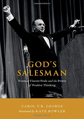God's Salesman Norman Vincent Peale and the Power of Positive Thinking [Paperback]