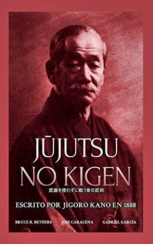J&363jutsu No Kigen. Escrito Por Jigoro Kano (Fundador Del Judo Kodokan) [Paperback]