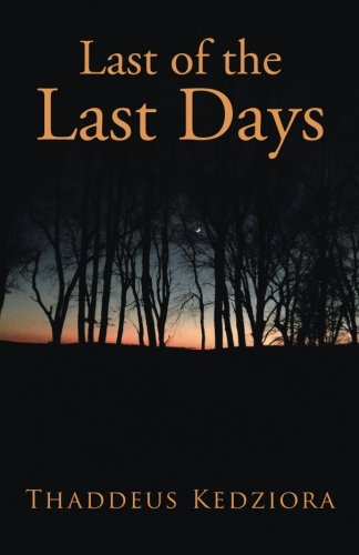 Last Of The Last Days [Paperback]
