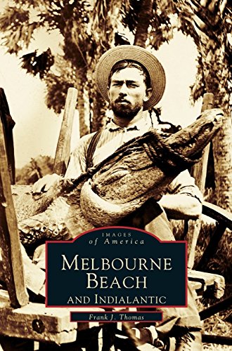 Melbourne Beach and Indialantic [Hardcover]