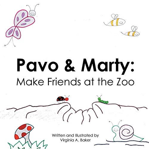 Pavo & Marty Make Friends At The Zoo [Paperback]