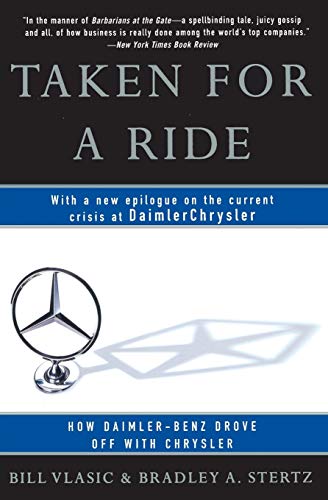 Taken for a Ride How Daimler-Benz Drove Off With Chrysler [Paperback]