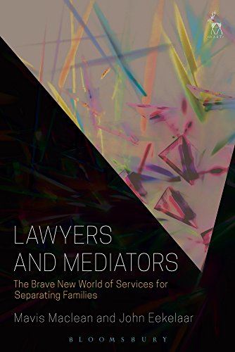 Lawyers and Mediators The Brave New World of Services for Separating Families [Paperback]