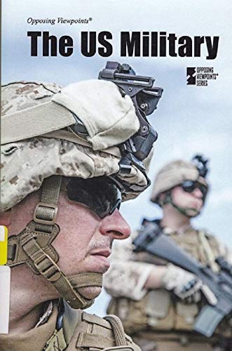 The Us Military (opposing Viewpoints) [Paperback]