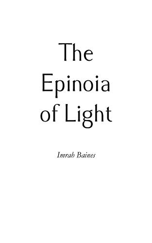 The Epinoia of Light [Paperback]