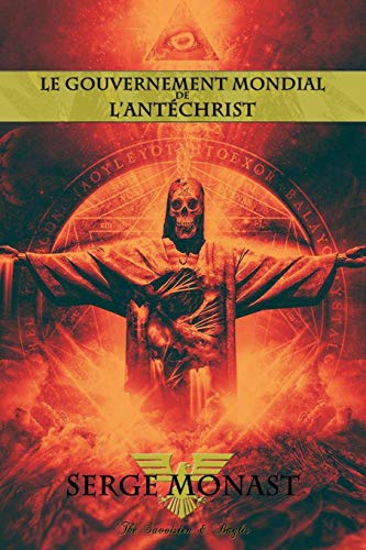 Gouvernement Mondial de L'antchrist [Paperback]