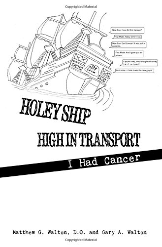 Holey Ship High In Transport I Had Cancer [Paperback]