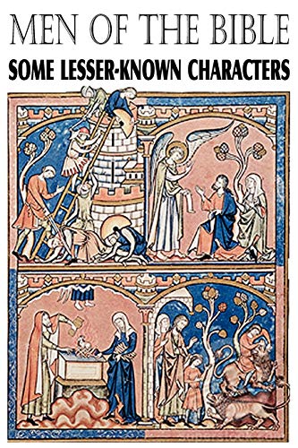 Men of the Bible, Some Lesser Known Characters [Paperback]