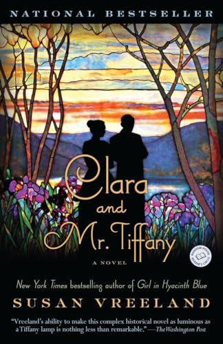 Clara and Mr. Tiffany A Novel [Paperback]