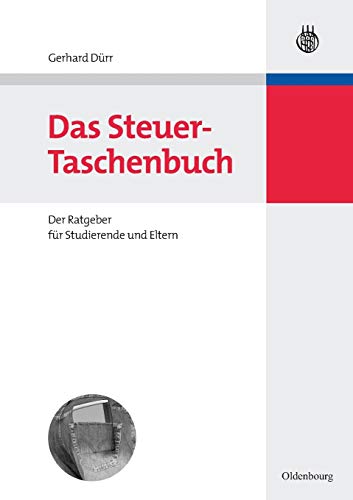 Steuer-Taschenbuch  Der Ratgeber Fr Studierende und Eltern [Hardcover]
