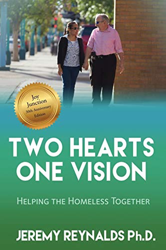 Two Hearts One Vision - Helping The Homeless Together [Paperback]
