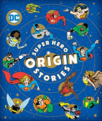 Super Hero Origin Stories [Hardcover]