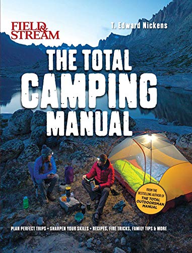 Field &amp Stream Total Camping Manual (Outdoor Skills, Family Camping) Plan  [Paperback]
