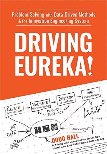 Driving Eureka Problem-Solving with Data-Driven Methods & the Innovation E [Hardcover]
