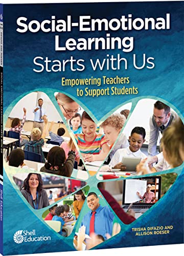 Social-Emotional Learning Starts with Us  Empowering Teachers to Support Studen [Paperback]