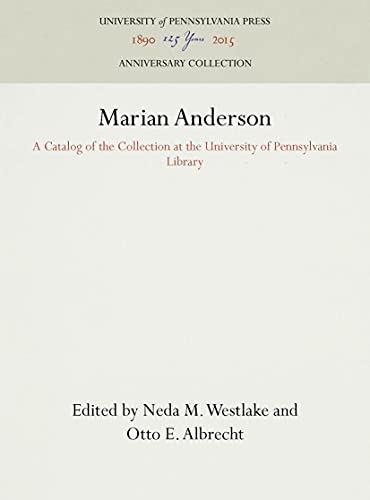 Marian Anderson A Catalog of the Collection at the University of Pennsylvania L [Hardcover]