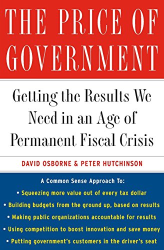 The Price of Government Getting the Results We Need in an Age of Permanent Fisc [Paperback]