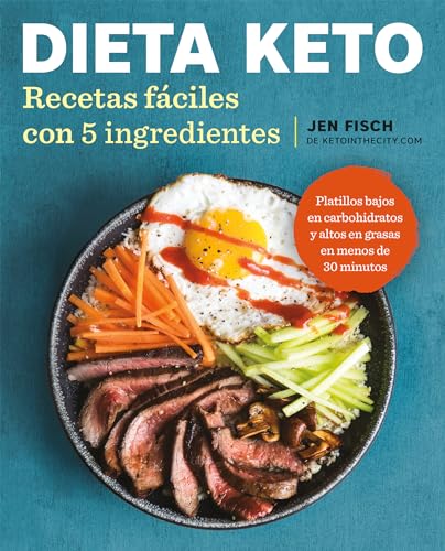 Dieta Keto Recetas fciles con 5 ingredientes / The Easy 5-Ingredient Ketogenic [Paperback]