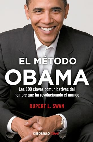 El mtodo Obama, Las 100 claves comunicativas del hombre que han revolucionado e [Paperback]