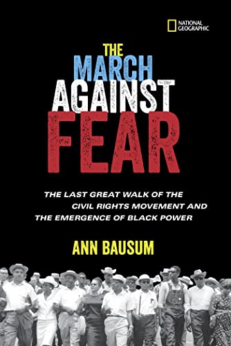The March Against Fear The Last Great Walk of the Civil Rights Movement and the [Hardcover]