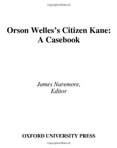 Orson Welles's Citizen Kane A Casebook [Hardcover]