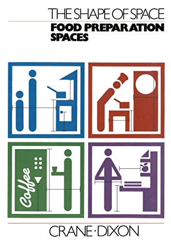 The Shape of Space: Food Preparation Spaces [Paperback]