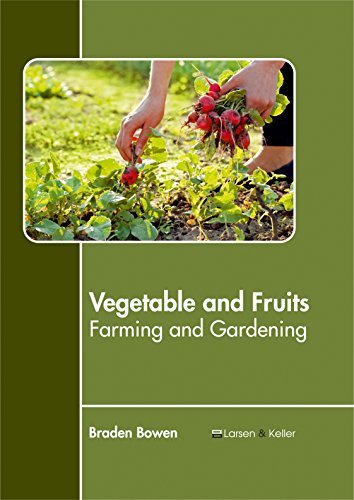 Vegetable And Fruits Farming And Gardening [Hardcover]