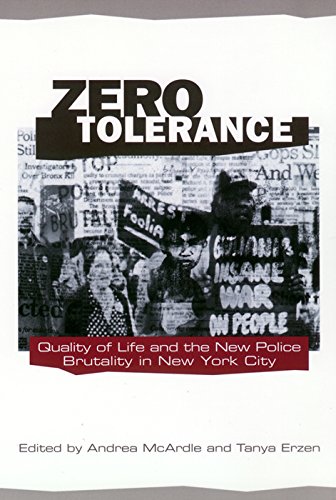 Zero Tolerance Quality of Life and the New Police Brutality in New York City [Hardcover]