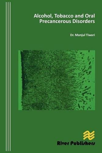 Alcohol, Tobacco and Oral Precancerous Disorders [Hardcover]